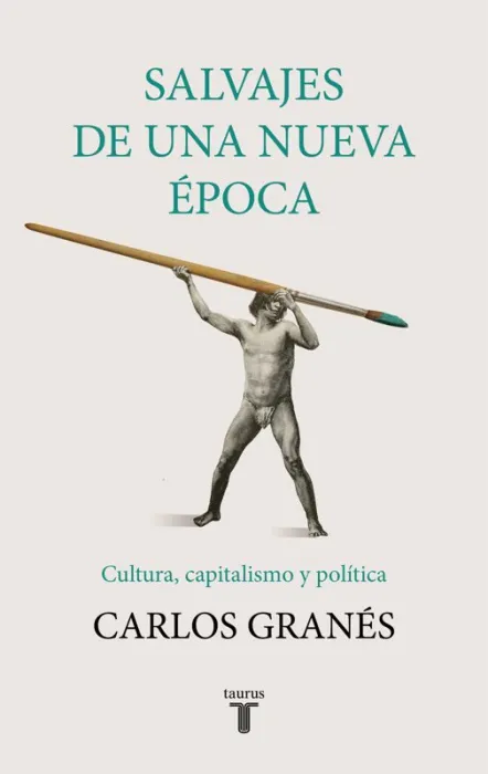 Salvajes de una Nueva Época