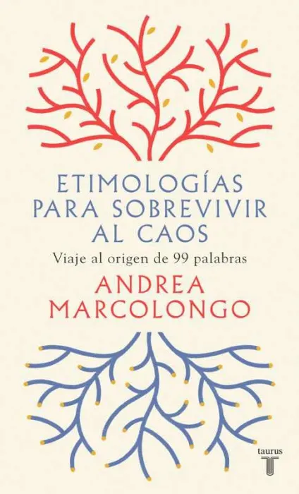 Etimologías para Sobrevivir Al Caos