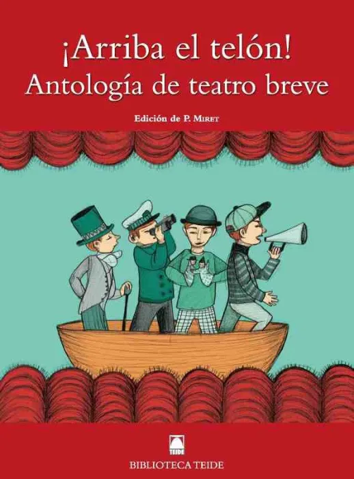 Biblioteca Teide 077 - ¡Arriba el Telón! Antología de Teatro Breve