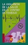 La Vigilancia de la Salud en el Centro de Trabajo