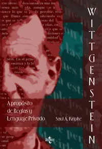 Wittgenstein. A Propósito de Reglas y Lenguaje Privado