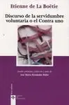 Discurso de la Servidumbre Voluntaria o el Contra Uno
