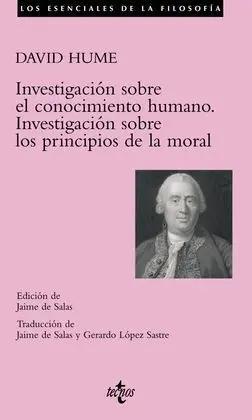 Investigación Sobre el Conocimiento Humano. Investigación Sobre los Principios de la Moral