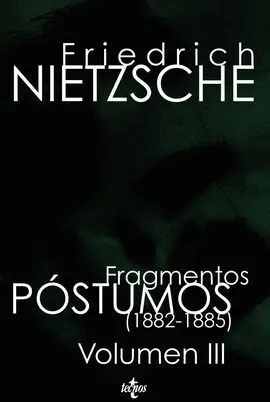 Fragmentos Póstumos (1882 -1885)