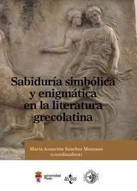 Sabiduría Simbólica y Enigmática en la Literatura Grecolatina