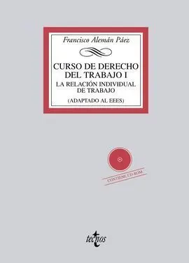 Curso del Derecho del Trabajo I. La Relación Individual del Trabajo (Adaptado Al Eees)