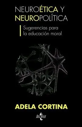 Neuroética y Neuropolítica
