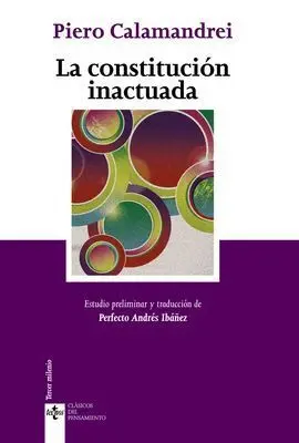 La Constitución Inactuada