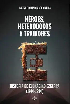 Héroes, Heterodoxos y Traidores