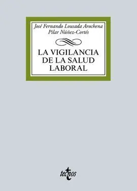 La Vigilancia de la Salud Laboral