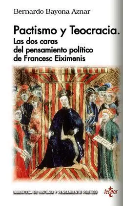 Pactismo y Teocracia: las Dos Caras del Pensamiento Político de Françesc Eiximen