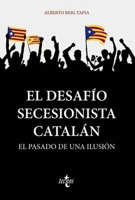 El Desafío Secesionista Catalán