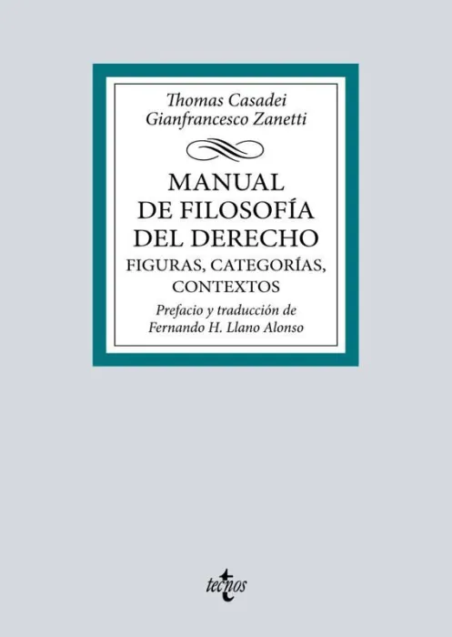 Manual de Filosofía del Derecho. Figuras, Categorías, Contextos