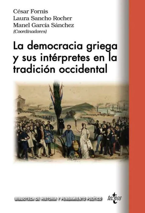 La Democracia Griega y Sus Intérpretes en la Tradición Occidental