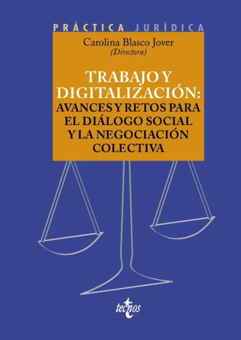 Trabajo y Digitalización: Avances y Retos para el Diálogo Social y la Negociació