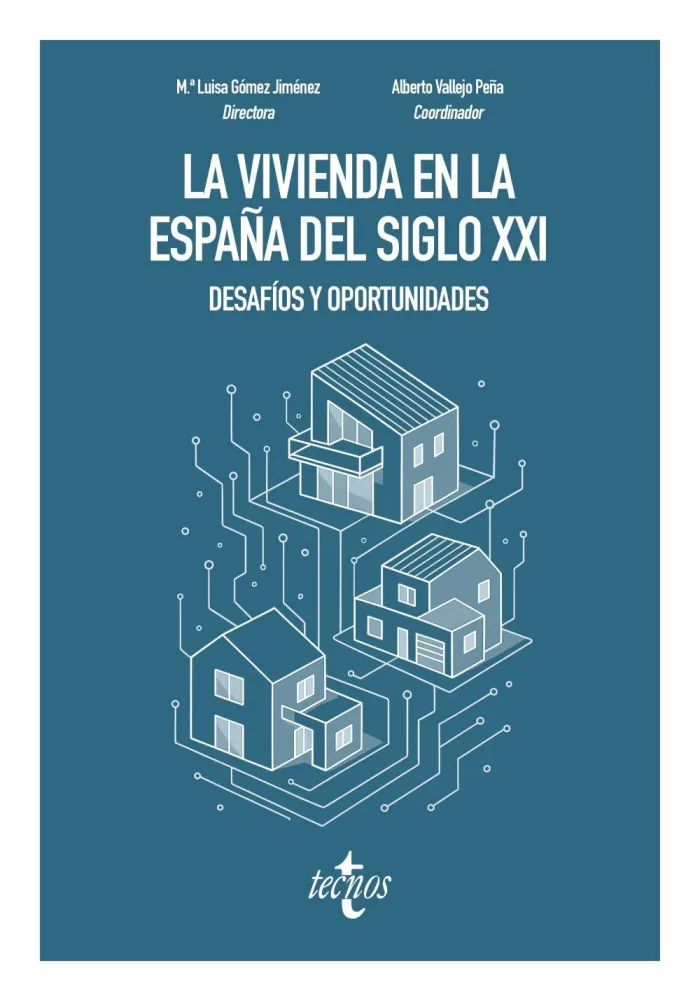 La Vivienda en la España del Siglo Xxi: Desafíos y Oportunidades