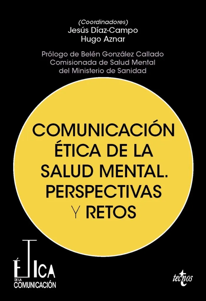Comunicación Ética de la Salud Mental. Perspectivas y Retos