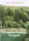 La Riqueza Forestal de España