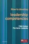 How To Develop. Leadership Competencies
