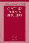 Cuestiones Actuales de Bioética