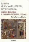 La Corte de Carlos Iii el Noble, Rey de Navarra