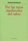 Por las Rutas Medievales del Saber