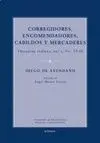 Corregidores, Encomenderos, Cabildos y Mercaderes