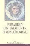 Pluralidad e Integración en el Mundo Romano