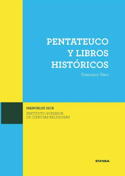 Pentateuco y Libros Historicos