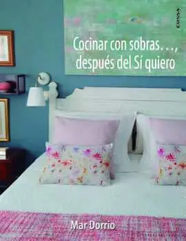Cocinar con Sobras... , Después del sí Quiero