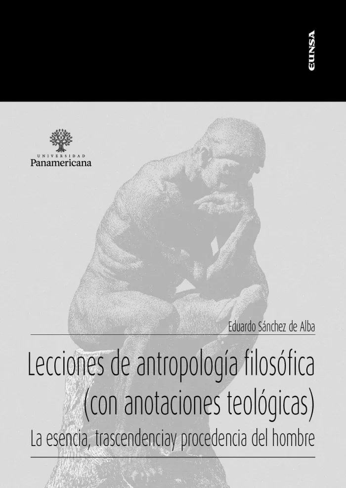 Lecciones de Antropología Filosófica (Con Anotaciones Teológicas)