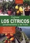 Cultivar los Cítricos Ornamentales y de Fruto