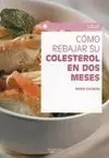 Cómo Rebajar Su Colesterol en Dos Meses
