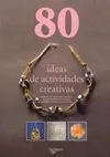 80 Ideas de Actividades Creativas