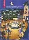 Arroyo Claro, Fuente Serena