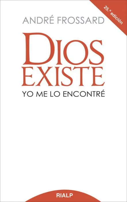 Dios Existe, yo me lo Encontré