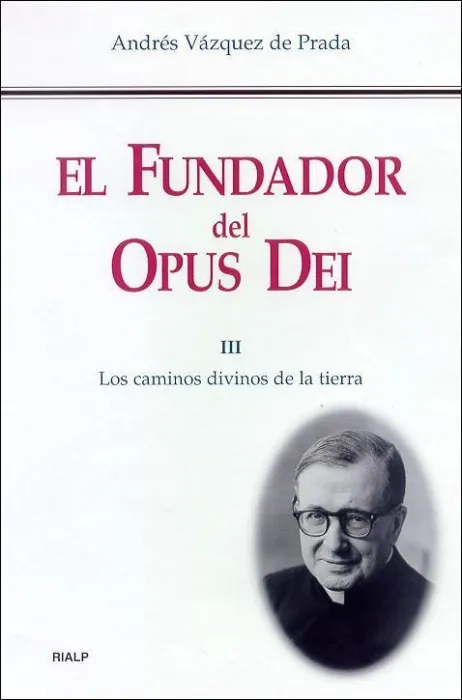 El Fundador del Opus Dei