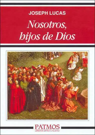 Nosotros, Hijos de Dios. (Nuevo)