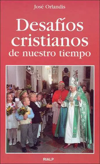 Desafios Cristianos de nuestro Tiempo