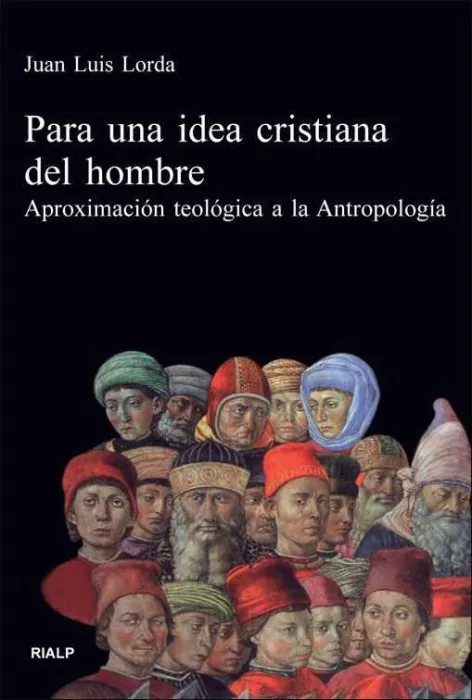 Para una Idea Cristiana del Hombre