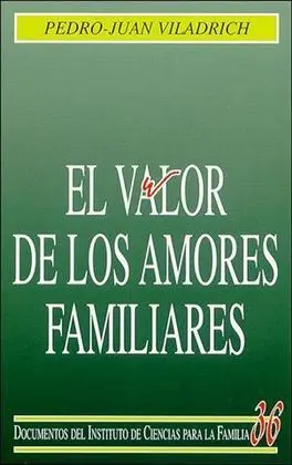 El Valor de los Amores Familiares