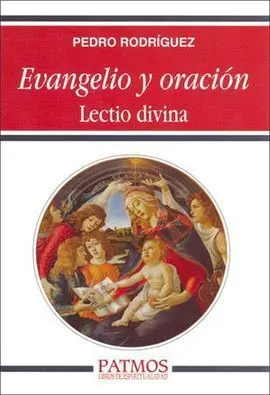 Evangelio y Oración. Lectio Divina.