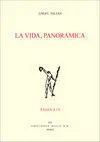 La Vida, Panorámica