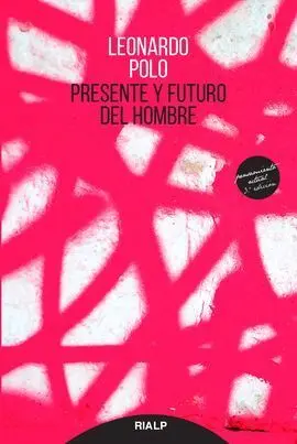 Presente y Futuro del Hombre
