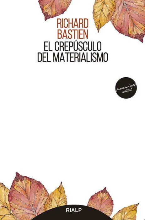 El Crepúsculo del Materialismo