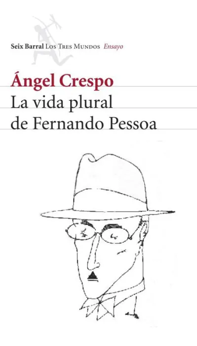 La Vida Plural de Fernando Pessoa