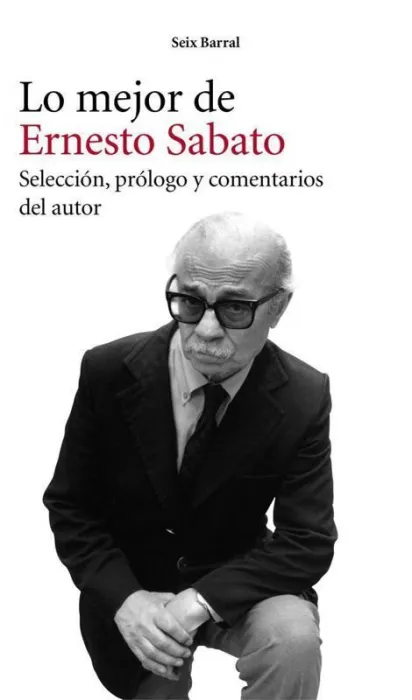 Lo Mejor de Ernesto Sabato