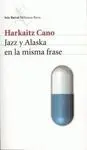 Jazz y Alaska en la Misma Frase