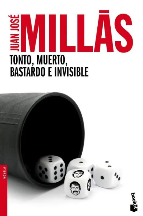 Tonto, Muerto, Bastardo e Invisible