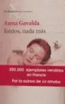 Juntos, Nada Más